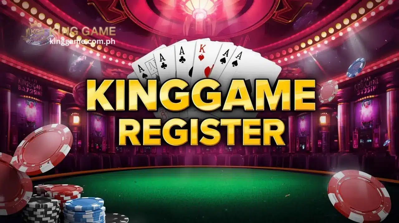Kinggame Register Ang Tamang Pag-rehistro 2026