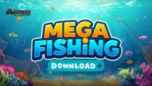 Mega Fishing Download Madaling Paraan sa Paglalaro