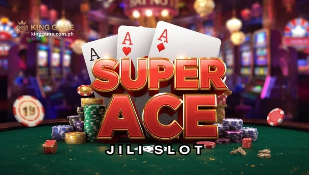 Super Ace JILI Slot: Gabay sa Online Slot Game
